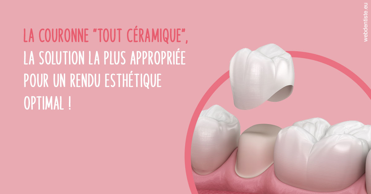 https://dr-andre-boquet-corinne-marie.chirurgiens-dentistes.fr/La couronne "tout céramique"