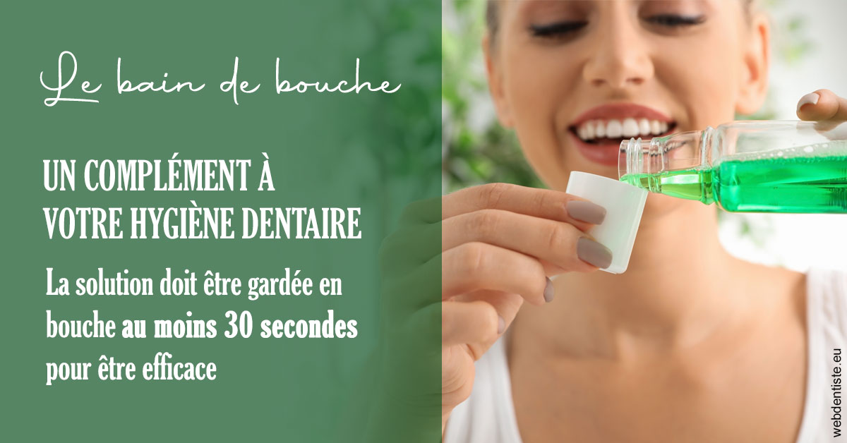 https://dr-andre-boquet-corinne-marie.chirurgiens-dentistes.fr/Le bain de bouche 2